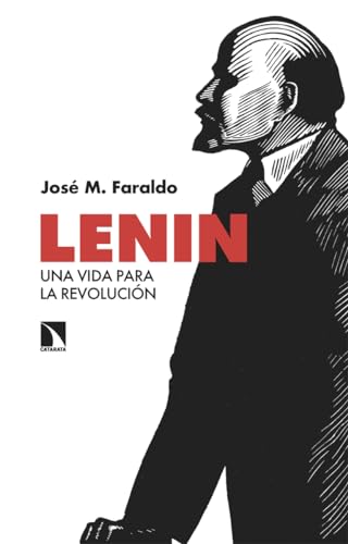Lenin: Una vida para la revolución
