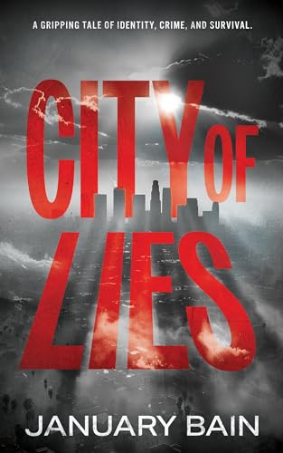 City Of Lies: A Hardboiled Mystery