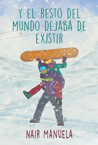 Y el resto del mundo dejaba de existir (Valientes 3)