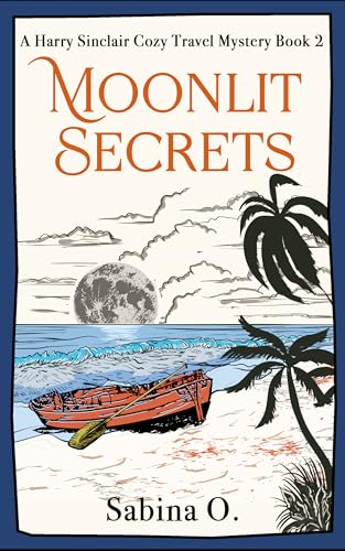 Moonlit Secrets: A Cozy Mystery Set in Thailand