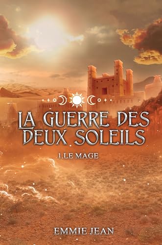 Le Mage (La Guerre des deux soleils - tome 1): Romance mxm fantasy