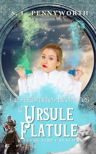 Les odorantes aventures d'Ursule Flatule, tome 2 : Les Quatre Cavaliers