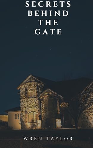 Secrets Behind the Gate: A Riveting Haunted House Mystery Boxset