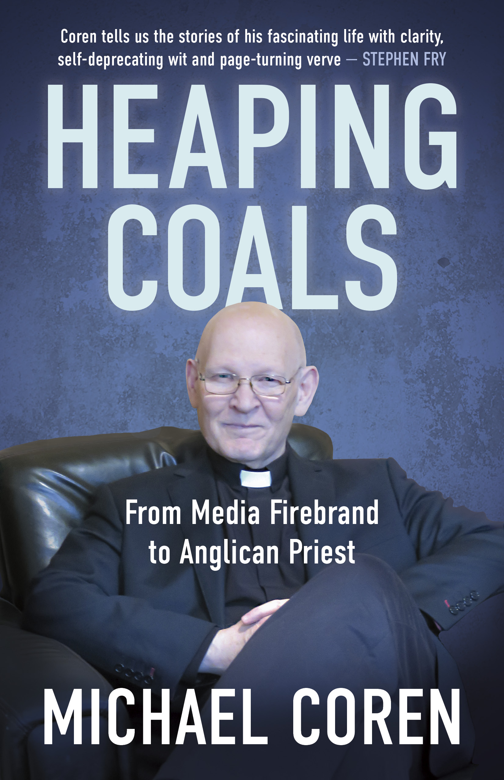 Heaping Coals: From Media Firebrand to Anglican Priest