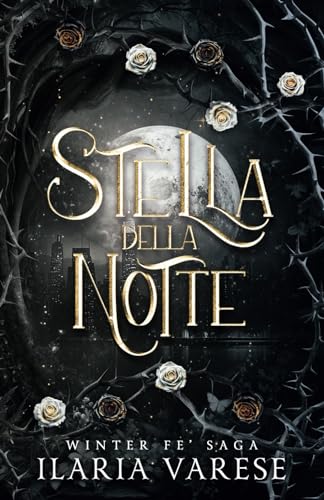 Stella della Notte (Winter Fe' Saga, Vol.4)