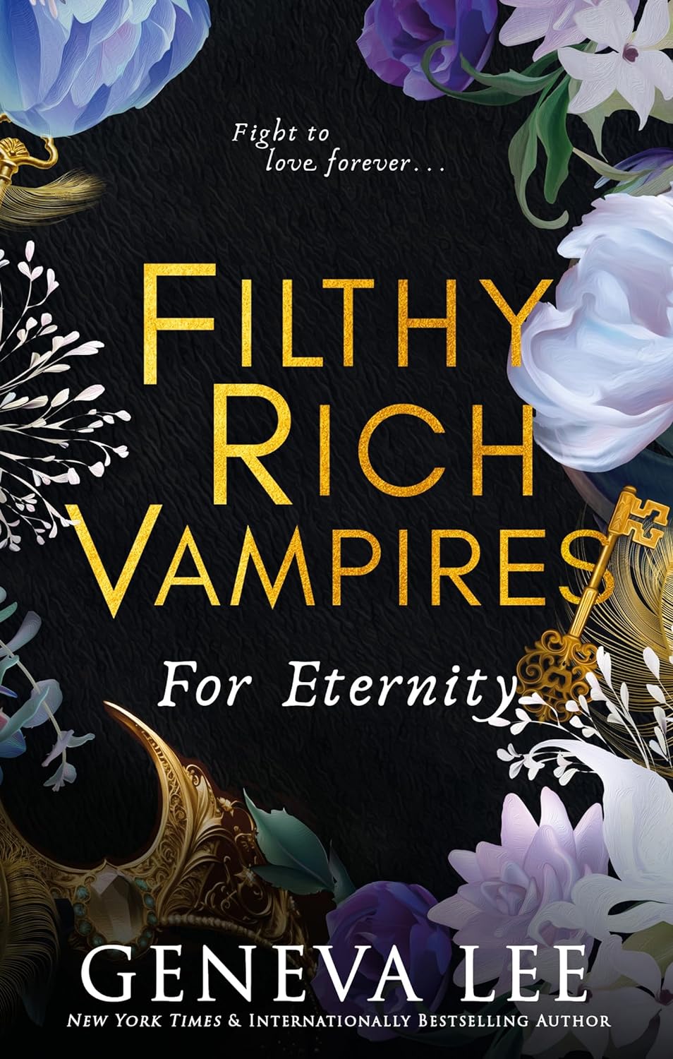 For Eternity (Filthy Rich Vampires, #4)