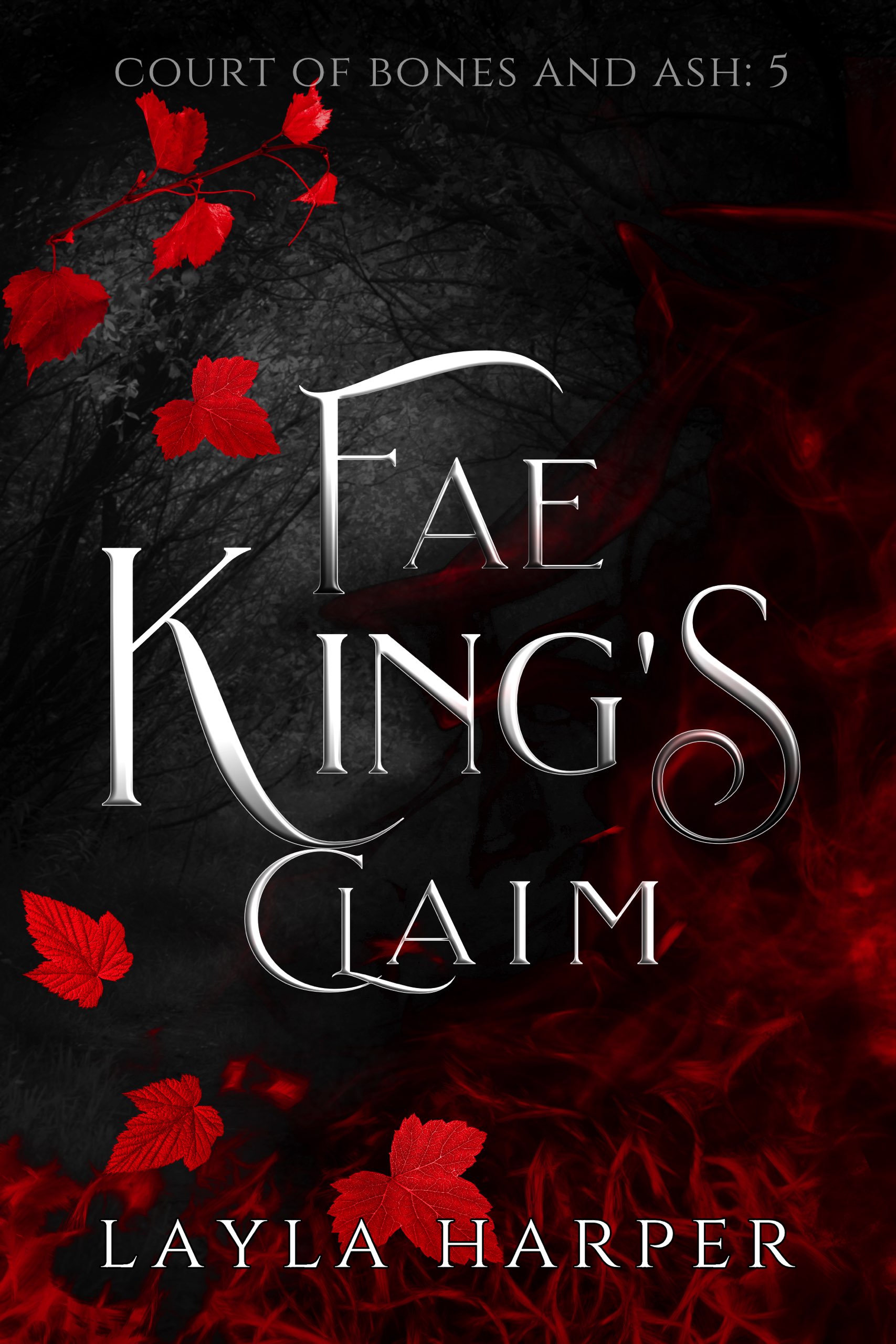 Fae King's Claim (Court of Bones and Ash, #5) by Layla Harper | Goodreads