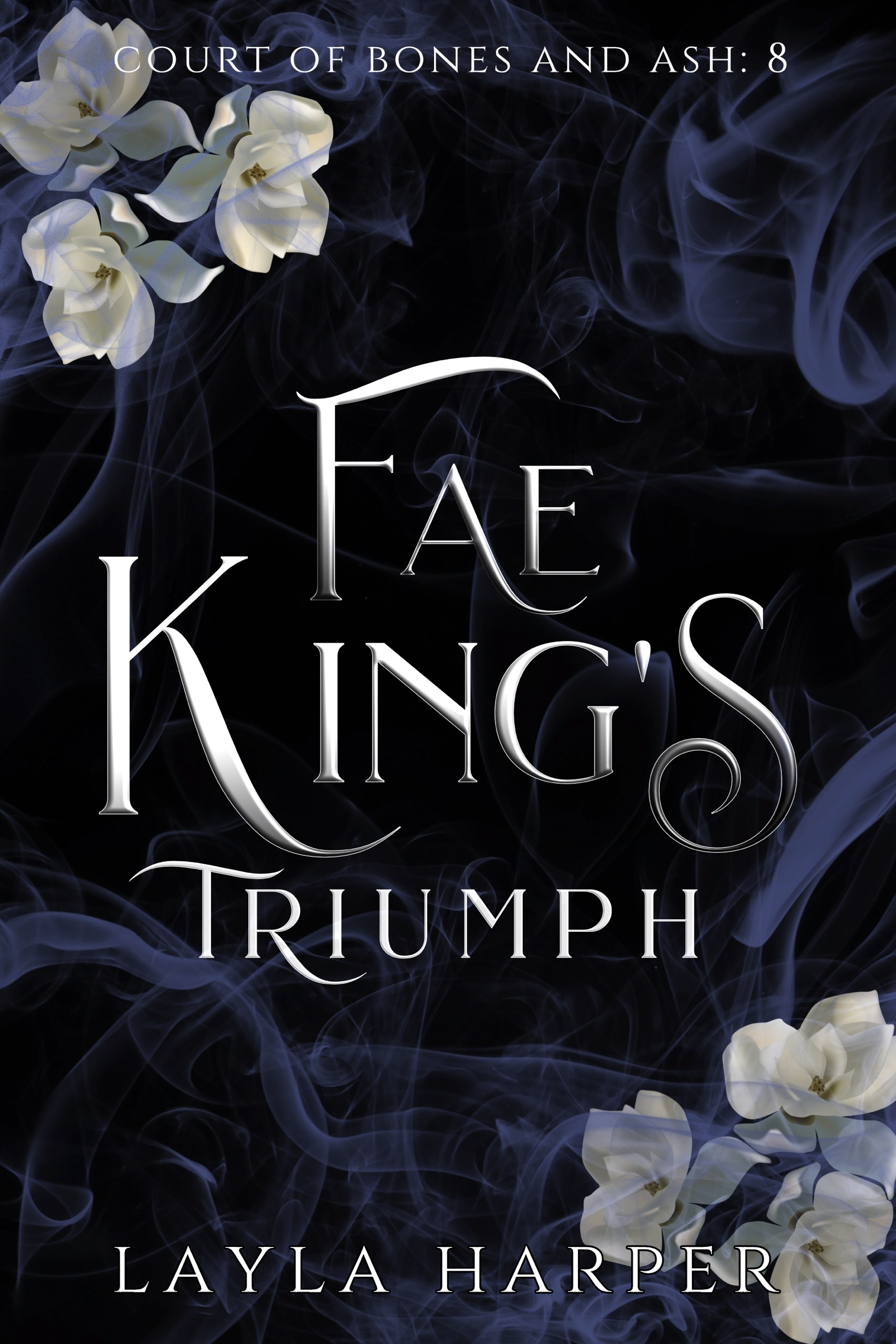 Fae King's Triumph (Court of Bones and Ash Book 8) by Layla Harper ...