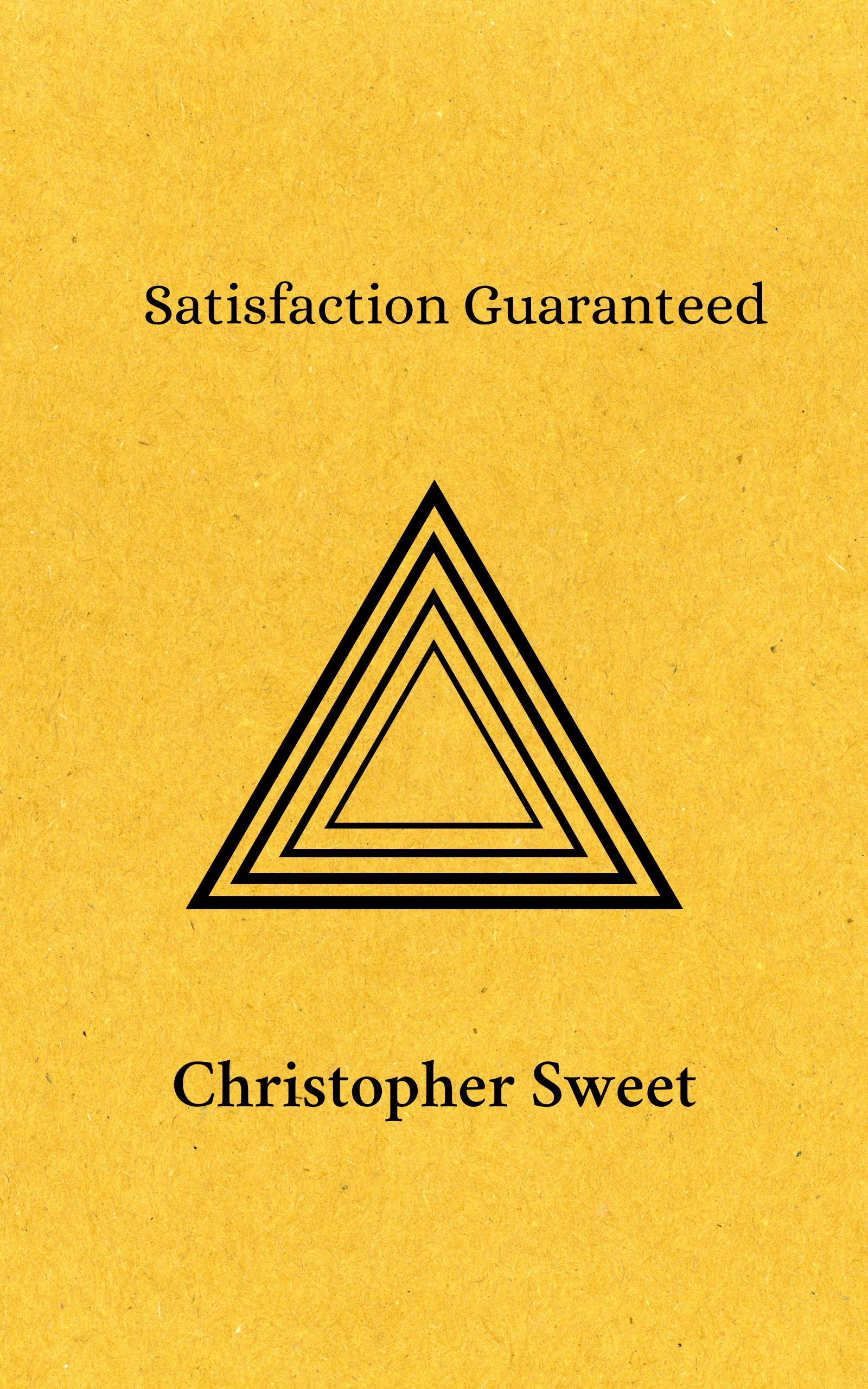 Satisfaction Guaranteed