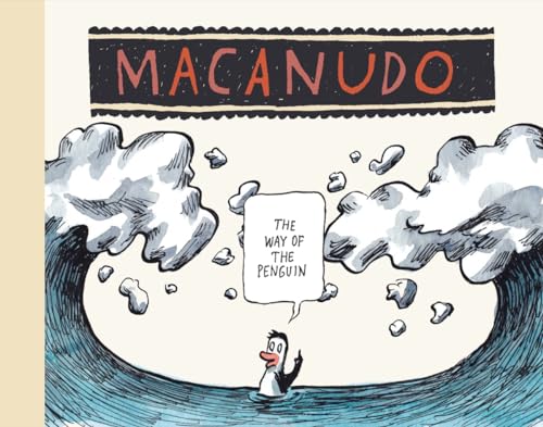 Macanudo: The Way of the Penguin