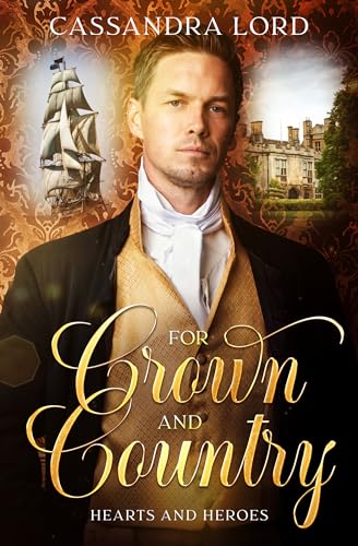 For Crown and Country: Hearts and Heroes