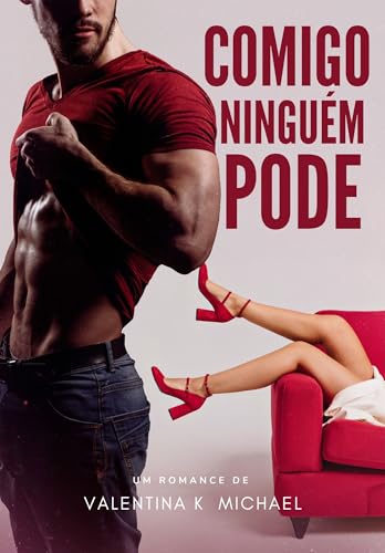 COMIGO NINGUÉM PODE (Clube dos Quarentões Livro 1)