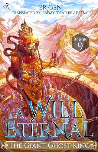 The Giant Ghost King: A Will Eternal, Book 9