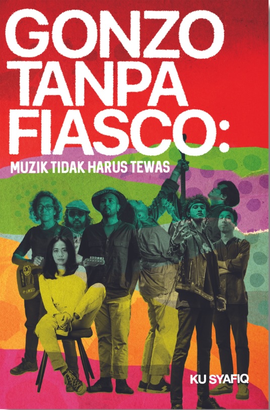Gonzo Tanpa Fiasco: Muzik Tidak Harus Tewas