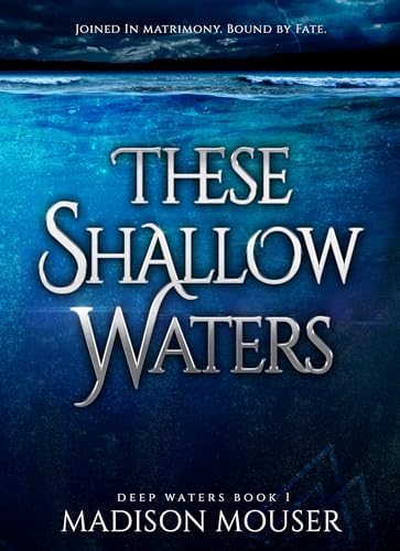 These Shallow Waters