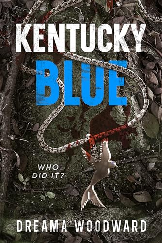 Kentucky Blue: Who did it?