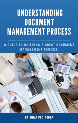 Understanding Document Management Process: A guide to building a great ...