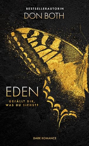 EDEN: Gefällt dir, was du siehst?