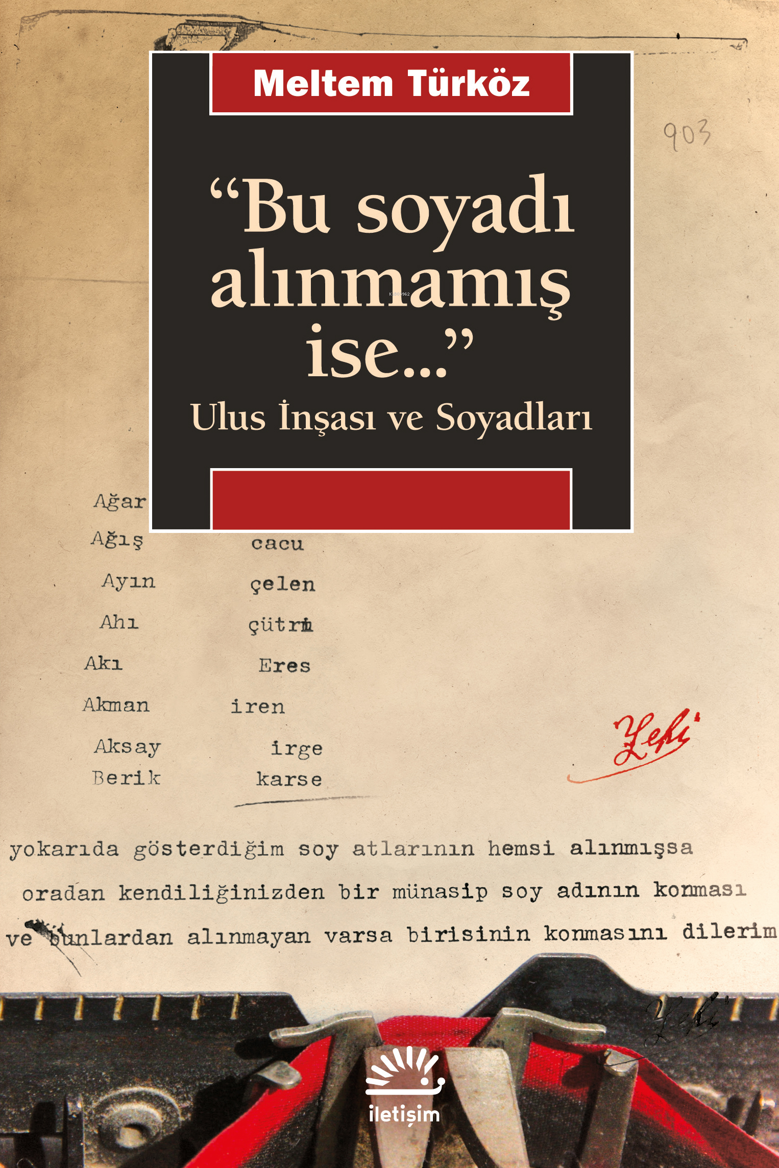 "Bu Soyadı Alınmamış İse..."; Ulus İnşası Ve Soyadları