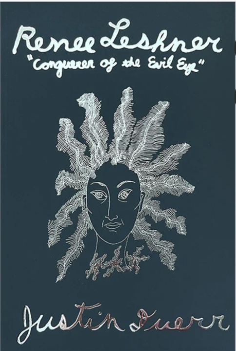 Renee Leshner: Conquerer of the Evil Eye by Justin Duerr | Goodreads