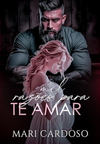 Mil Razões Para Te Amar
