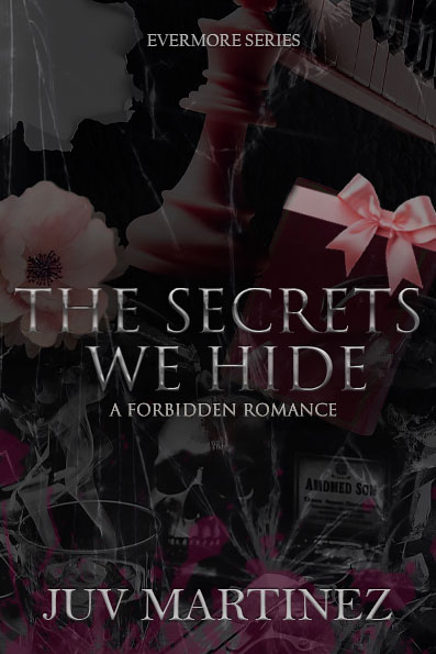 The Secrets We Hide Evermore 3 By Juv Martinez Goodreads