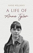 A Life of Anne Tyler