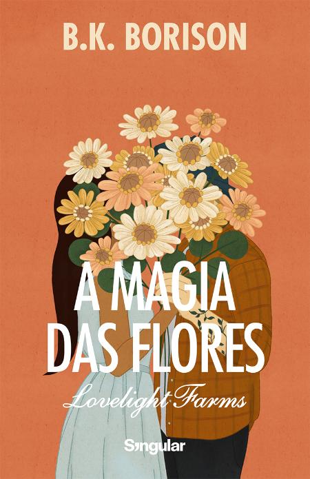 A Magia das Flores (Lovelight, #2)