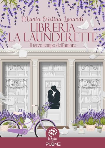 Libreria La Launderette: Il terzo tempo dell'amore (Collana Inspire) (PubMe Romance)