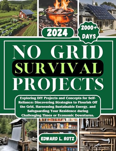 No Grid Survival Projects : Exploring DIY Projects and Concepts for ...