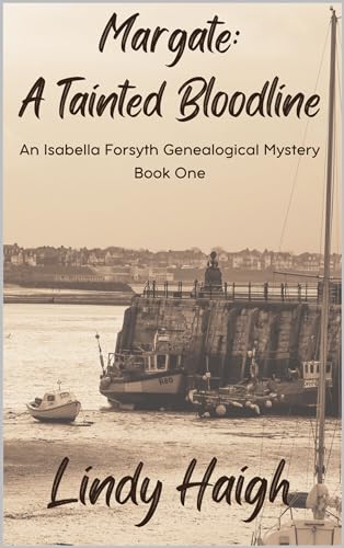 Margate: A Tainted Bloodline: An Isabella Forsyth Genealogical Mystery