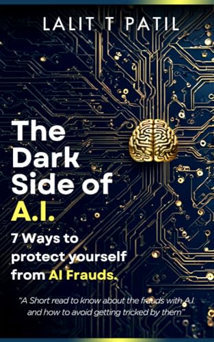 The Dark Side of AI: 7 Ways to protect yourself from AI Frauds. by ...