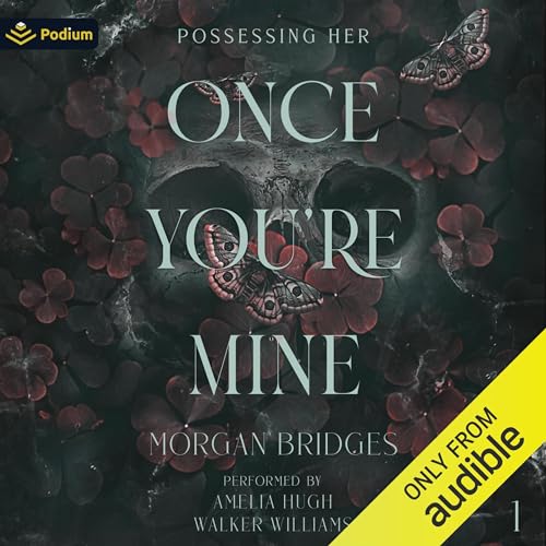 Once You're Mine (Possessing Her, #1)