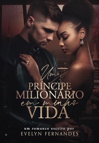 Um Príncipe Milionário em Minha Vida