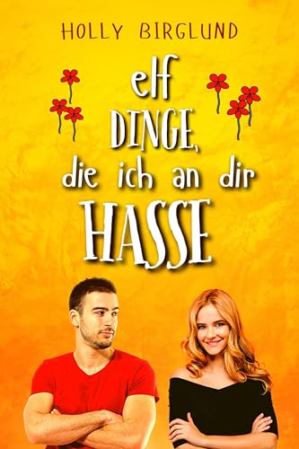 Elf Dinge, die ich an dir hasse (Always You 2)