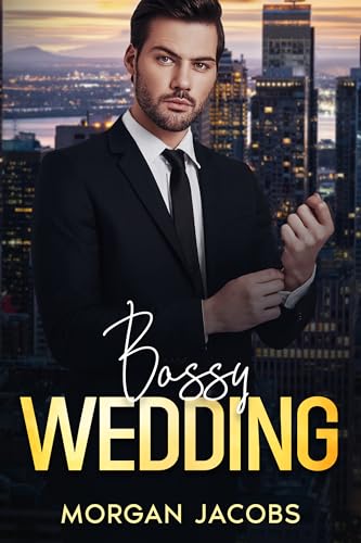 Bossy Wedding
