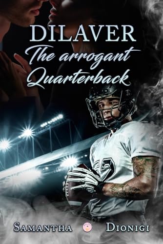 Dilaver: the arrogant quarterback
