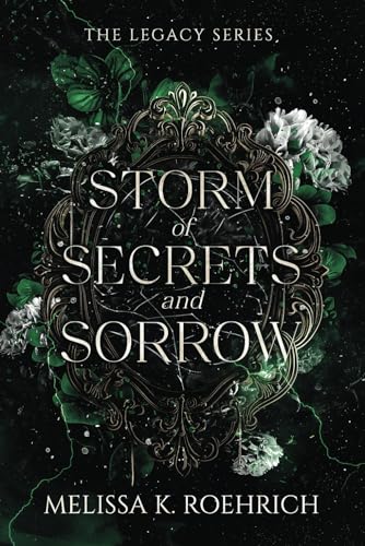 Storm of Secrets and Sorrow (The Legacy Series)