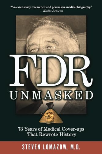Cover of FDR Unmasked: 73 Years of Medical Cover-ups That Rewrote History