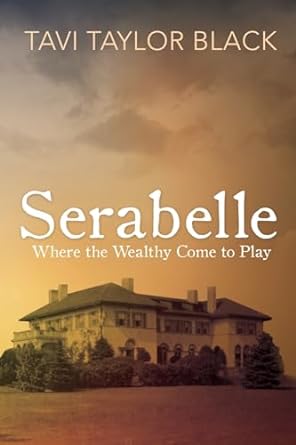 Serabelle: Where the Wealthy Come to Play