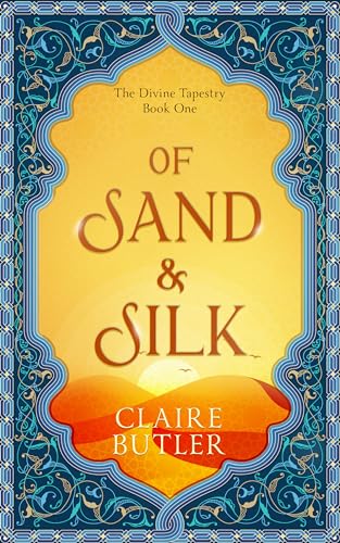 Of Sand & Silk