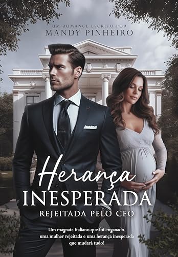 Herança Inesperada: Rejeitada Pelo CEO