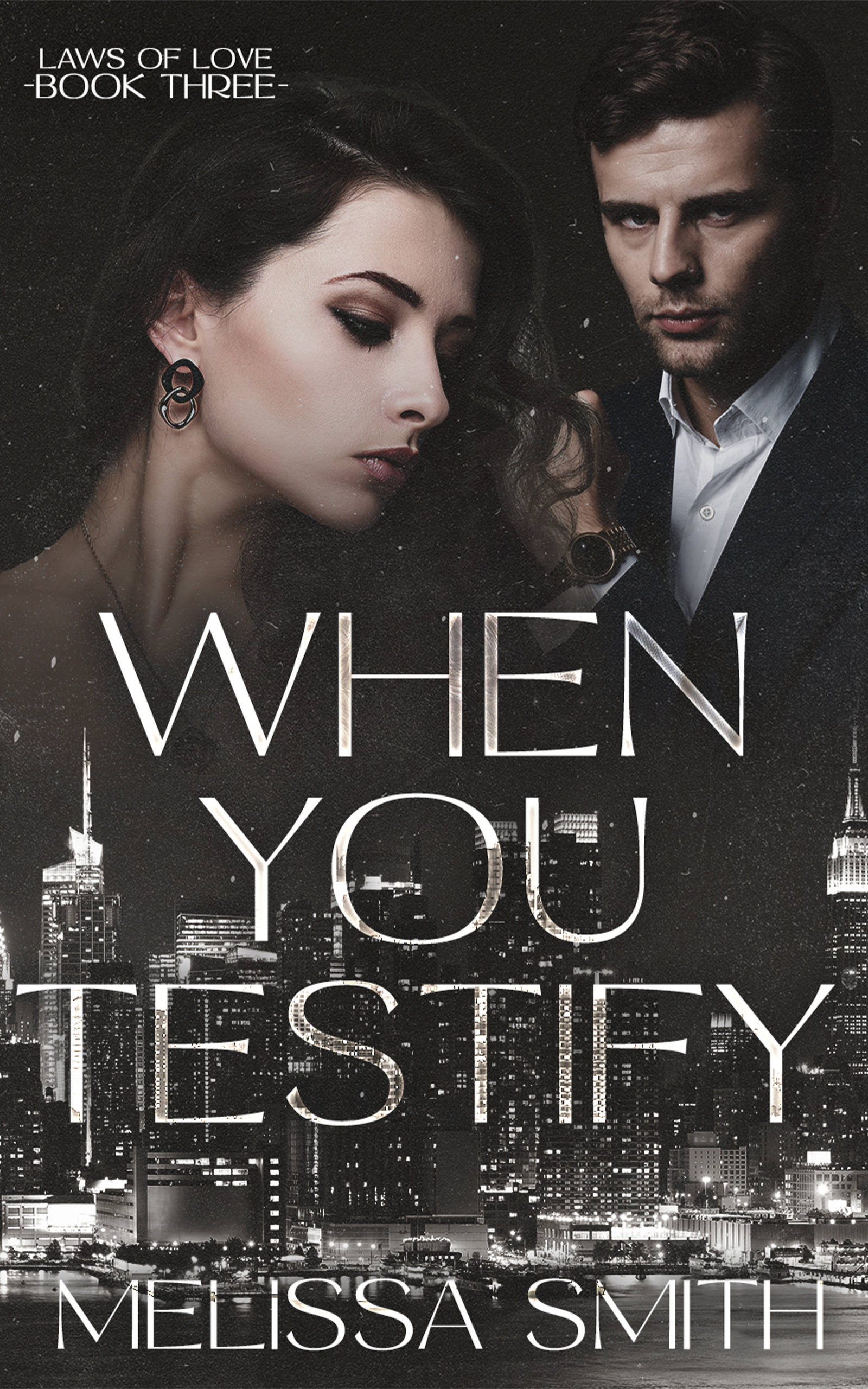 When You Testify (Laws of Love) by Melissa Smith | Goodreads