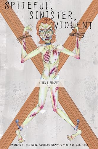 Spiteful, Sinister, Violent book cover