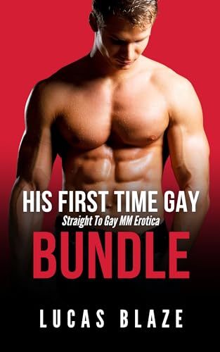 His First Time Gay Bundle: Straight To Gay MM Erotica