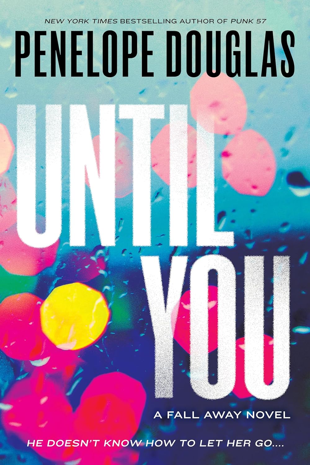 Until You (Fall Away, #2)