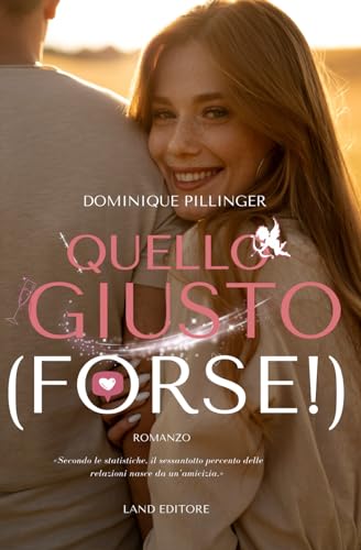 Quello giusto (forse!) (I romance Land Editore)