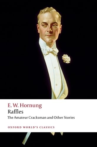 Evon Raffles Raffles: The Amateur Cracksman by E.W. Hornung | Goodreads