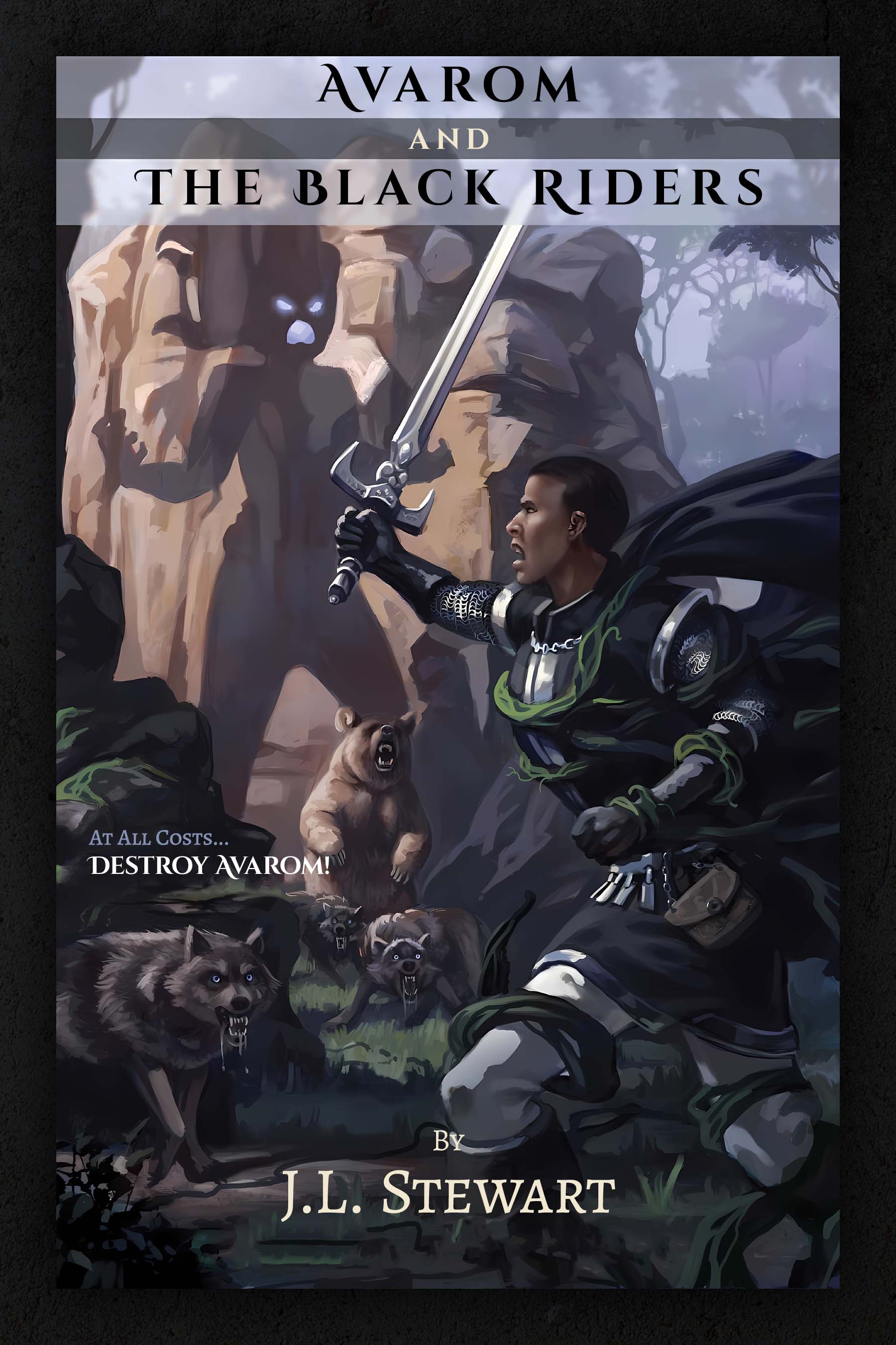 Avarom and the Black Riders by J.L. Stewart | Goodreads