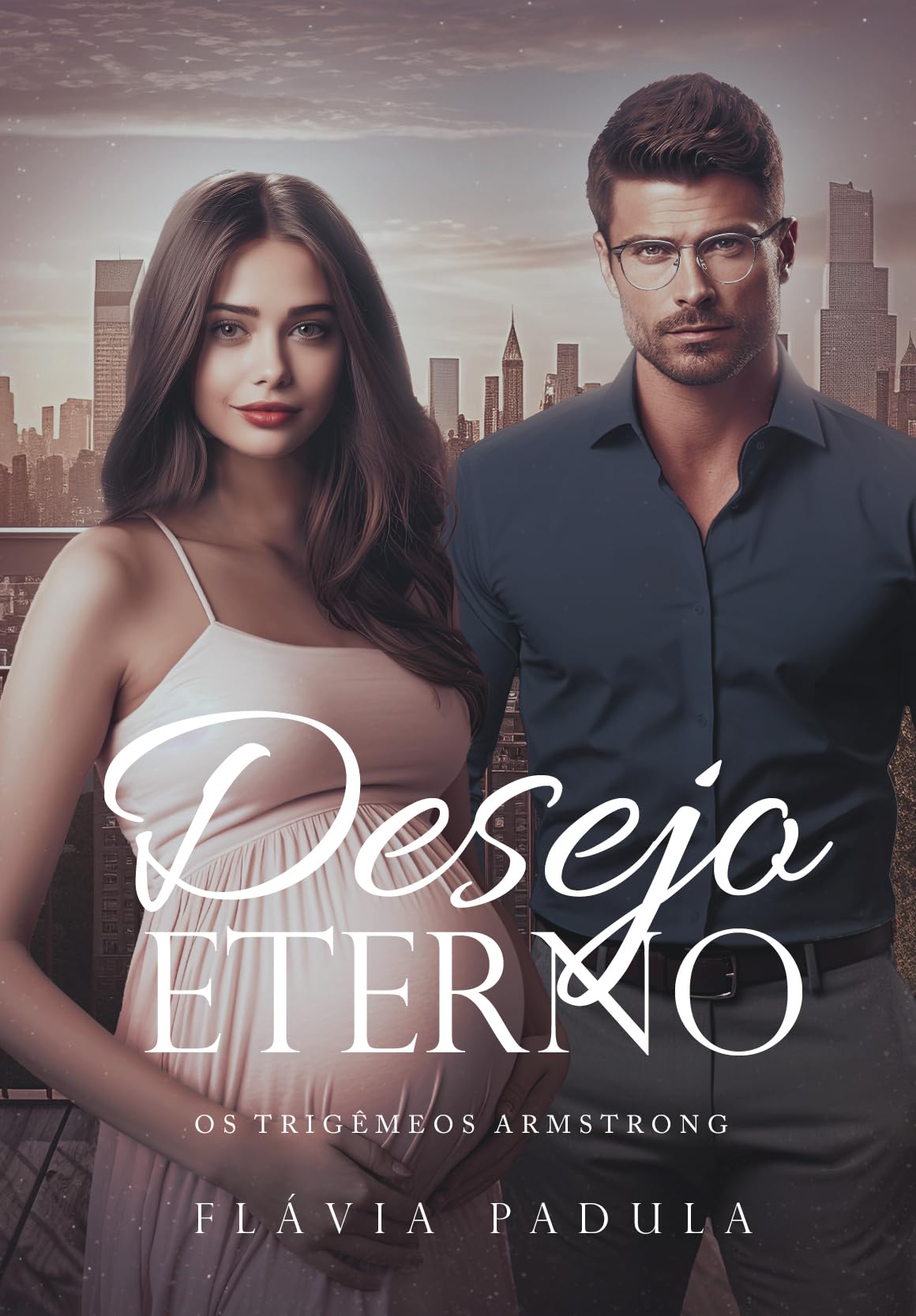 Desejo Eterno (Trigêmeos Armstrong Livro 2)